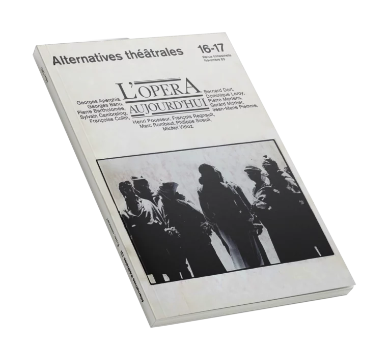 L'opéra aujourd'hui-Couverture du Numéro 16-17 d'Alternatives Théâtrales