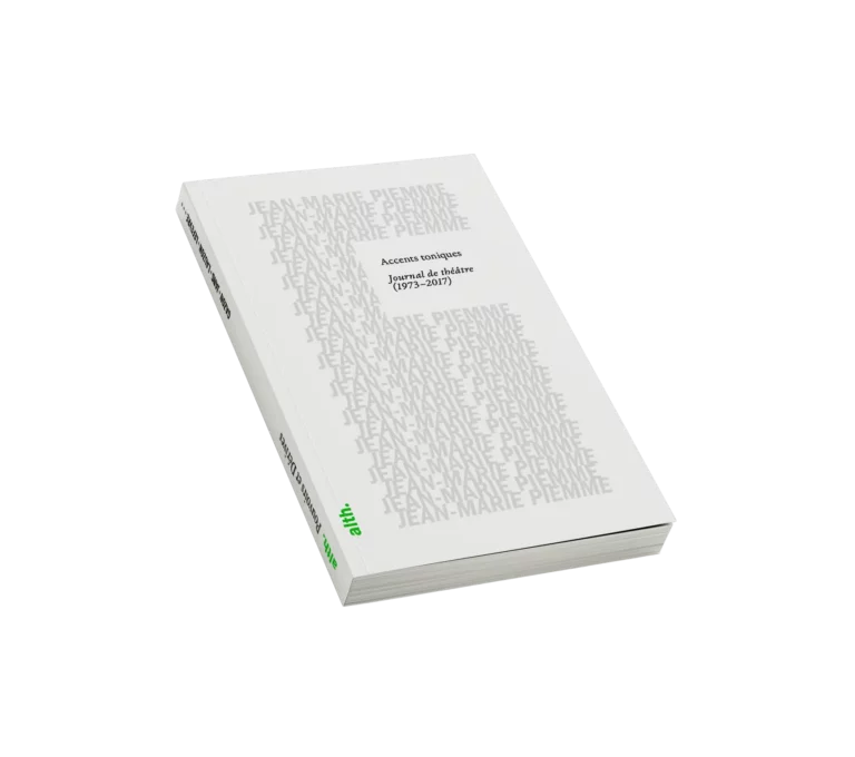 Accents toniques - Journal de théâtre 1973-2017