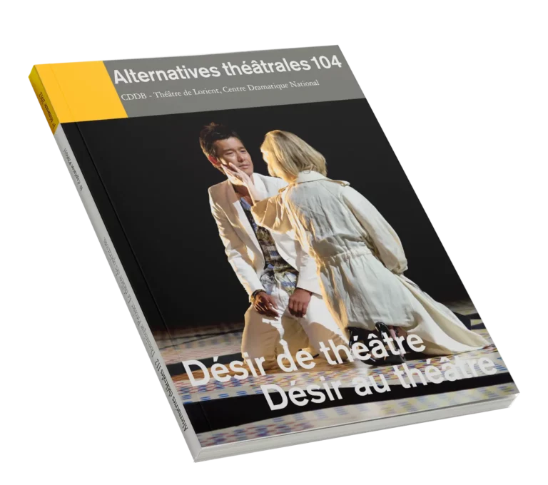 Couverture du numéro 104 - Désir de théâtre. Désir au théâtre