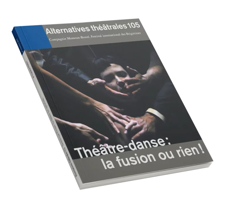 Couverture du numéro 105 - Théâtre-danse : la fusion ou rien !