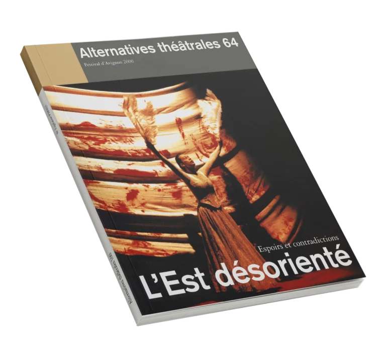L'Est désorienté-Couverture du Numéro 64 d'Alternatives Théâtrales