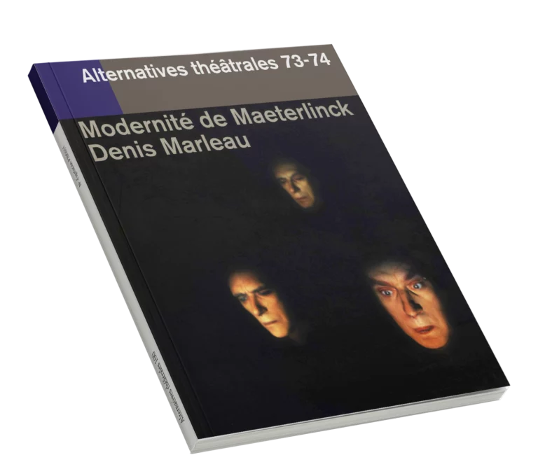 Modernité de Maeterlick-Couverture du Numéro 73-74 d'Alternatives Théâtrales
