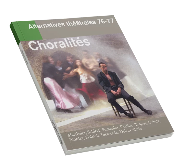 Choralité-Couverture du Numéro 76-77 d'Alternatives Théâtrales