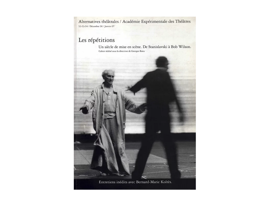 Les répétitions-Couverture du Numéro 52-53-54 d'Alternatives Théâtrales