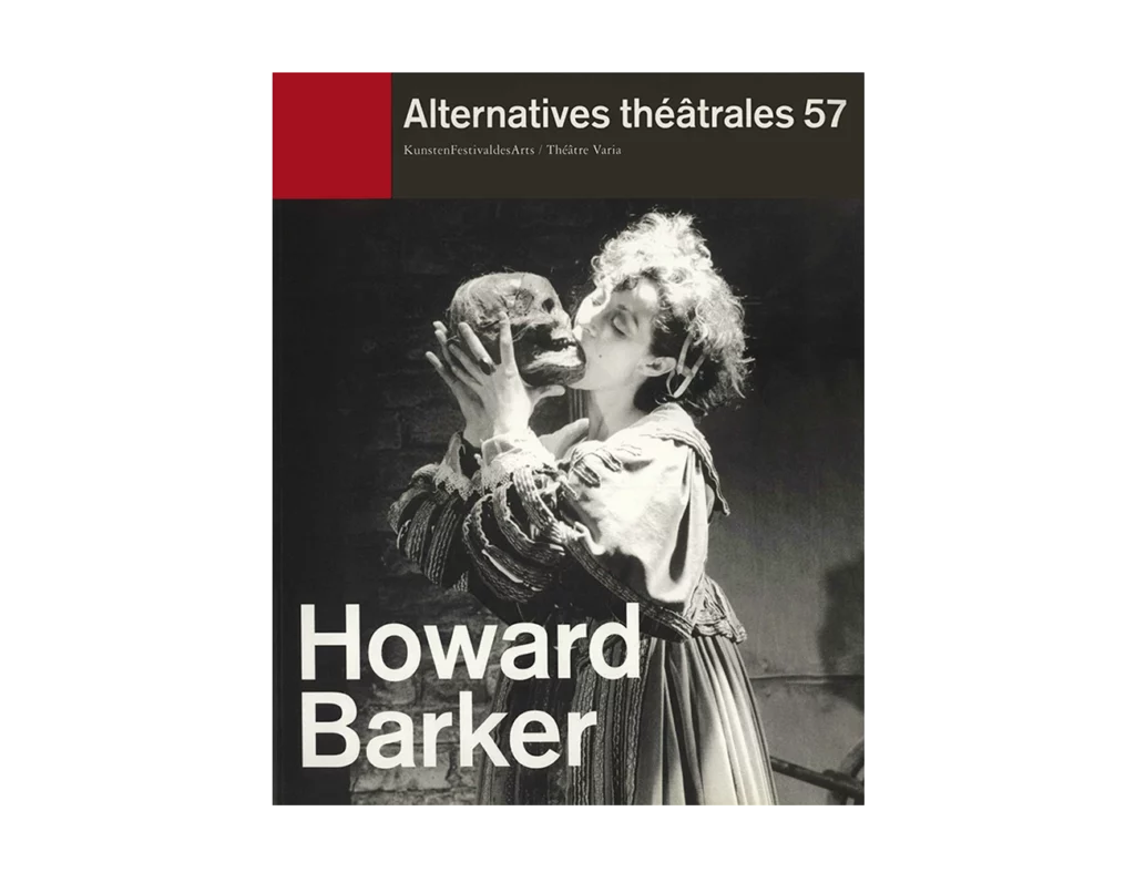 Howard Barker -Couverture du Numéro 57 d'Alternatives Théâtrales