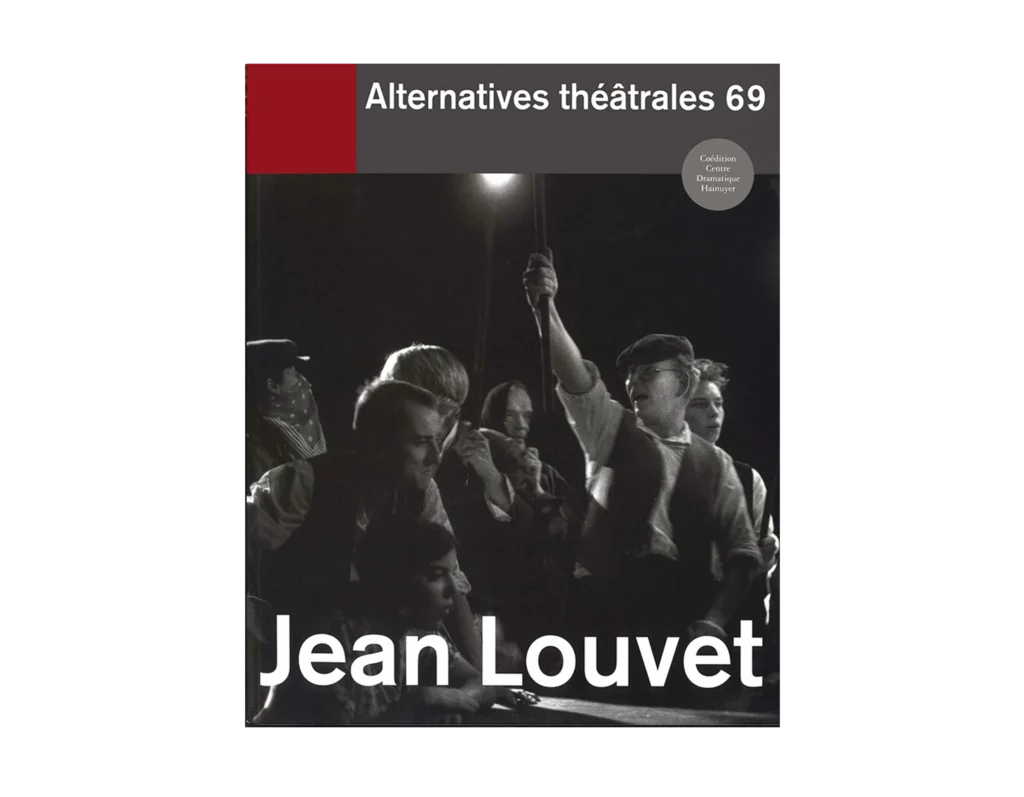 Jean Louvet-Couverture du Numéro 69 d'Alternatives Théâtrales